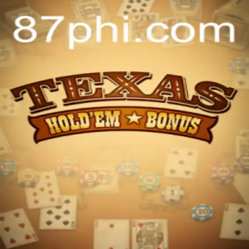 Exploring Texas Hold'em Bonus: A Comprehensive Guide to the Popular Casino Game